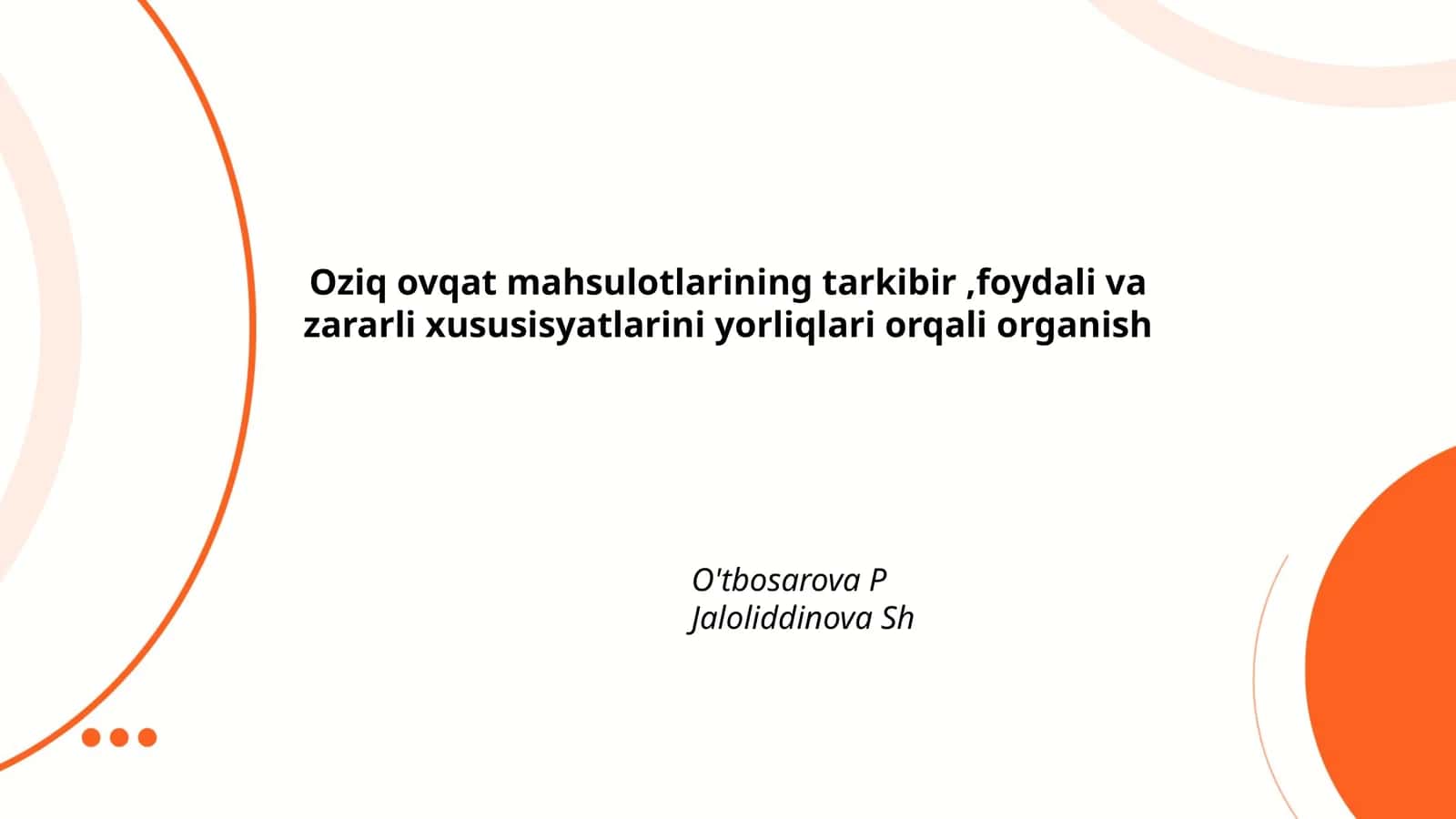 Oziq ovqat mahsulotlarining tarkibir, foydali va zararli xususiyatlarini yorliqlari orqali organish 1
