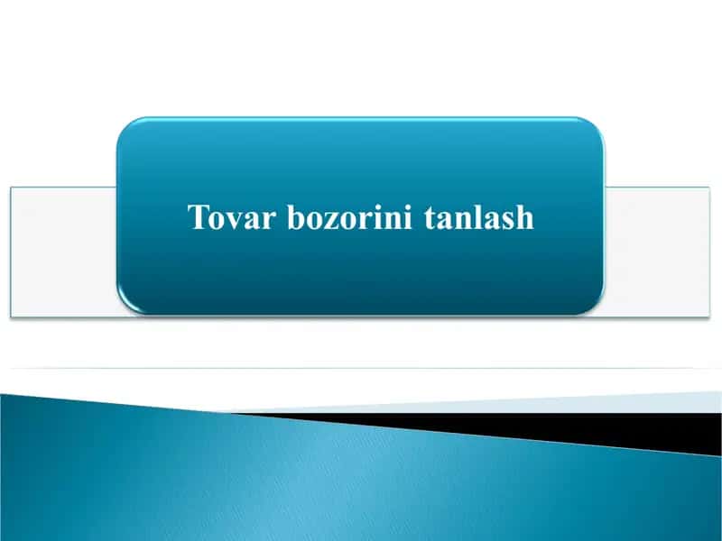 Tovar bozorini tanlash 1