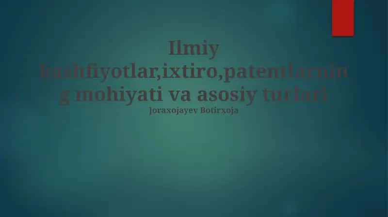 Ilmiy kashfiyotlar, ixtirolar va patentlar 1