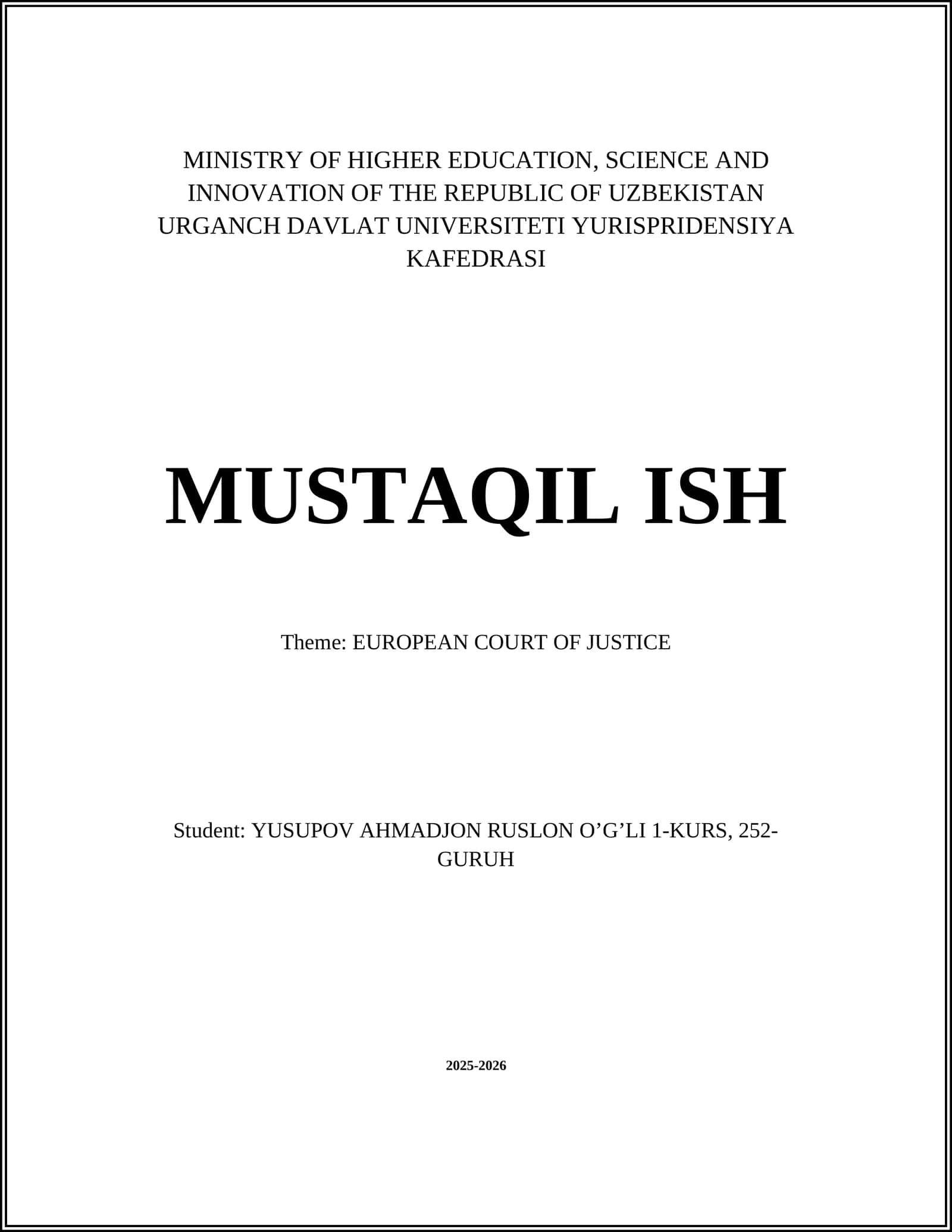 MUSTAQIL ISH Theme: EUROPEAN COURT OF JUSTICE 1