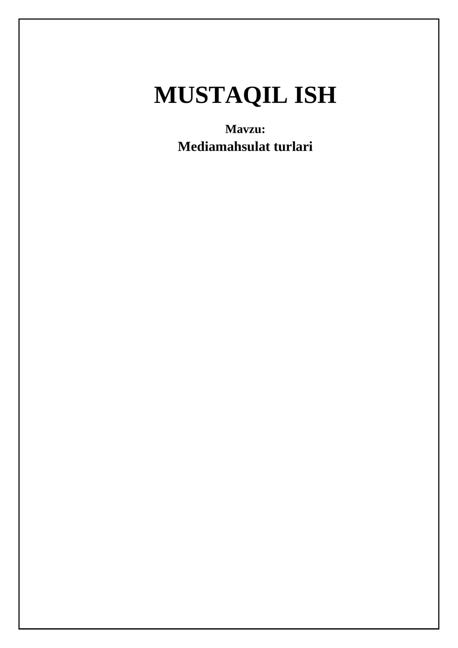 Ommaviy axborot vositalari mahsulotlari 1