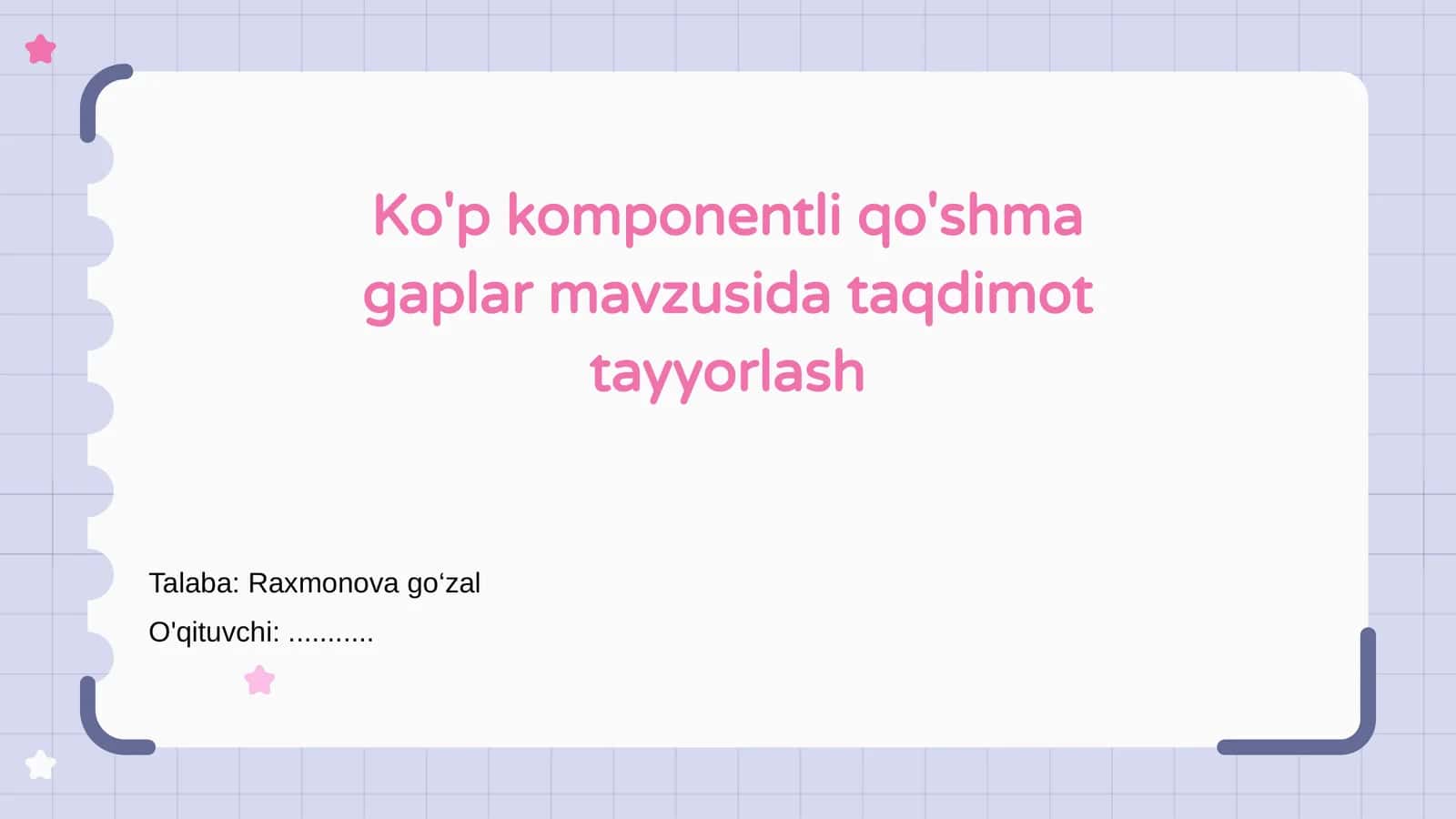 Ko'p komponentli qo'shma gaplar mavzusida taqdimot tayyorlash 1