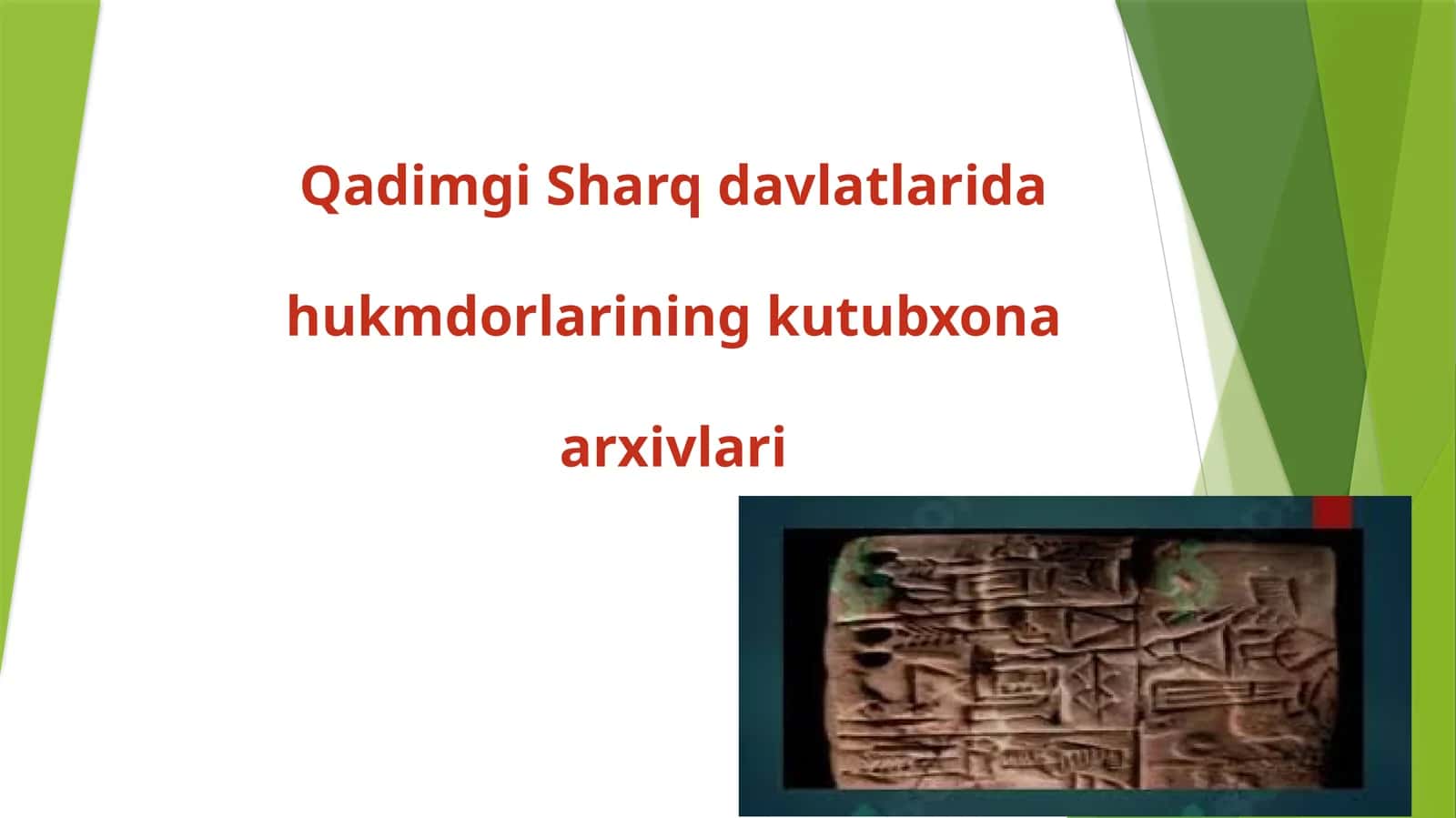Qadimgi Sharq davlatlaridagi hukmdorlarining kutubxona arxivlari 1