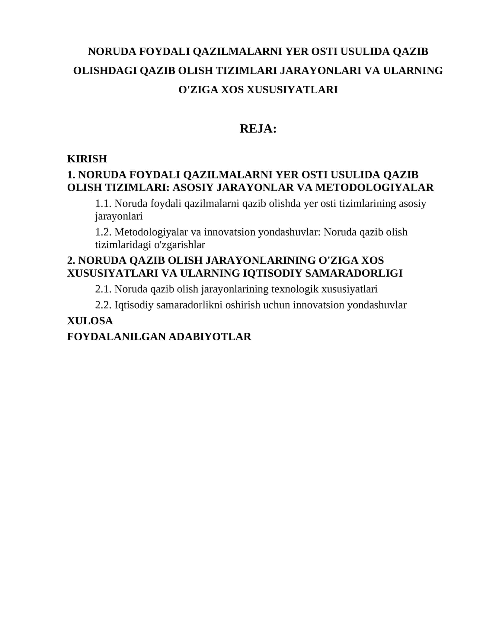 NORUDA FOYDALI QAZILMALARNI YER OSTI USULIDA QAZIB OLISHDAGI QAZIB OLISH TIZIMLARI JARAYONLARI VA ULARNING O'ZIGA XOS XUSUSIYATLARI 1