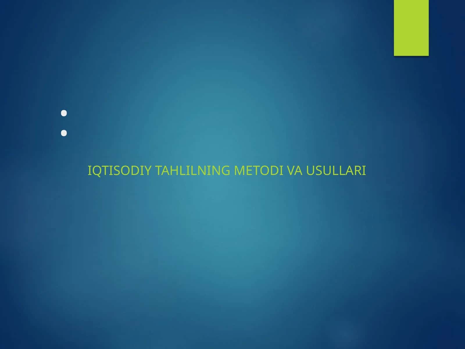 Iqtisodiy tahlilning metodi va usullari 1