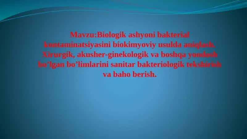 Biologikashyoni bakterial kontaminatsiyasini biokimyoviy usulda aniqlash 1