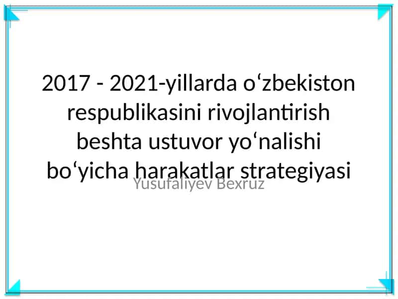 O‘zbekiston Respublikasini rivojlantirish bo‘yicha harakatlar strategiyasi 1