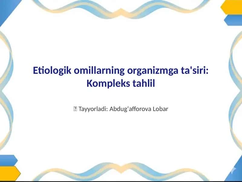 Etiologik omillarning organizmga ta'siri: Kompleks tahlil 1