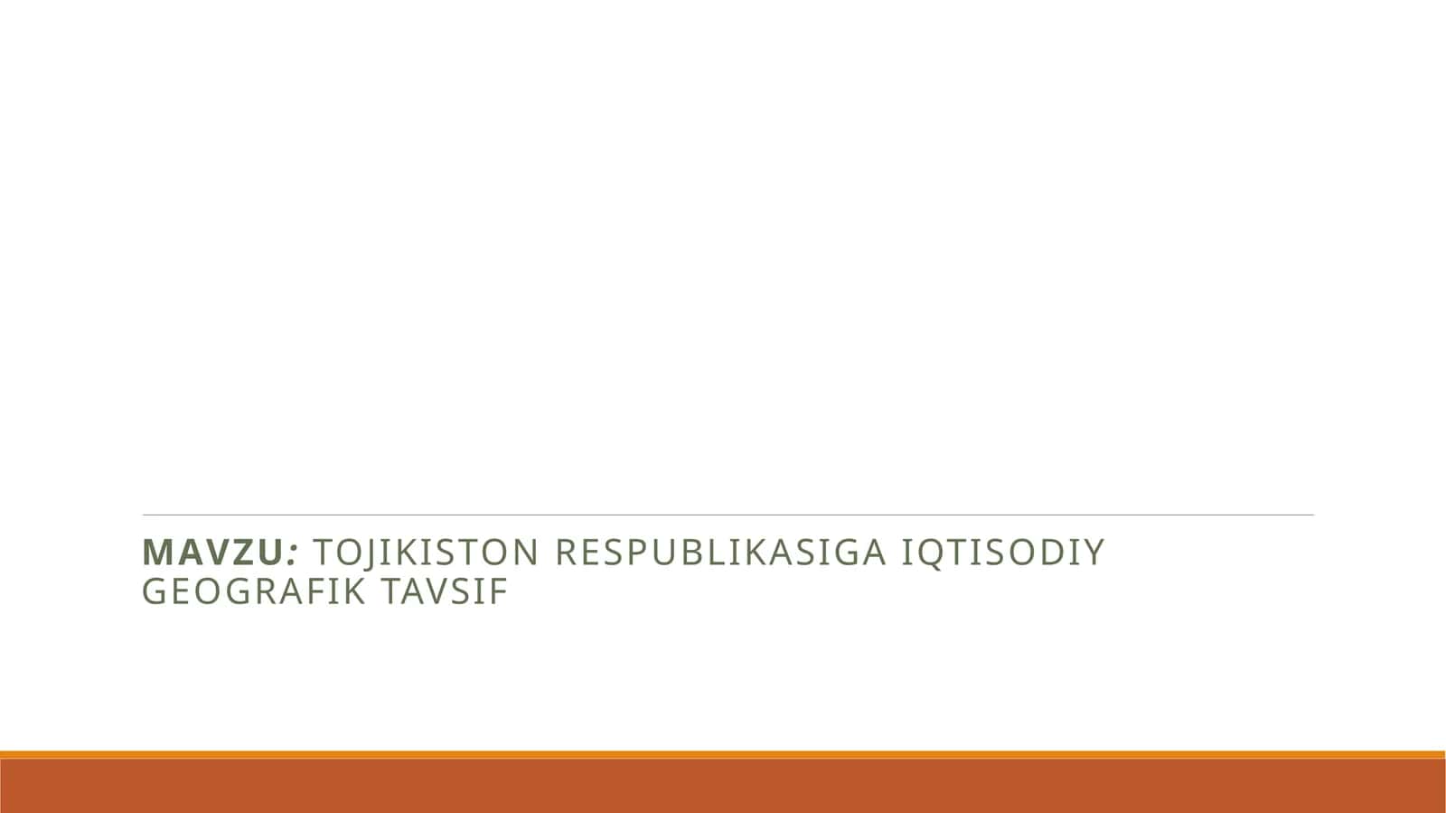 Tojikiston respublikasiga iqtisodiy geografik tavsif 1
