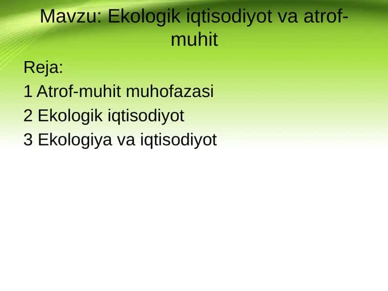 Ekologik iqtisodiyot va atrof- muhit 1