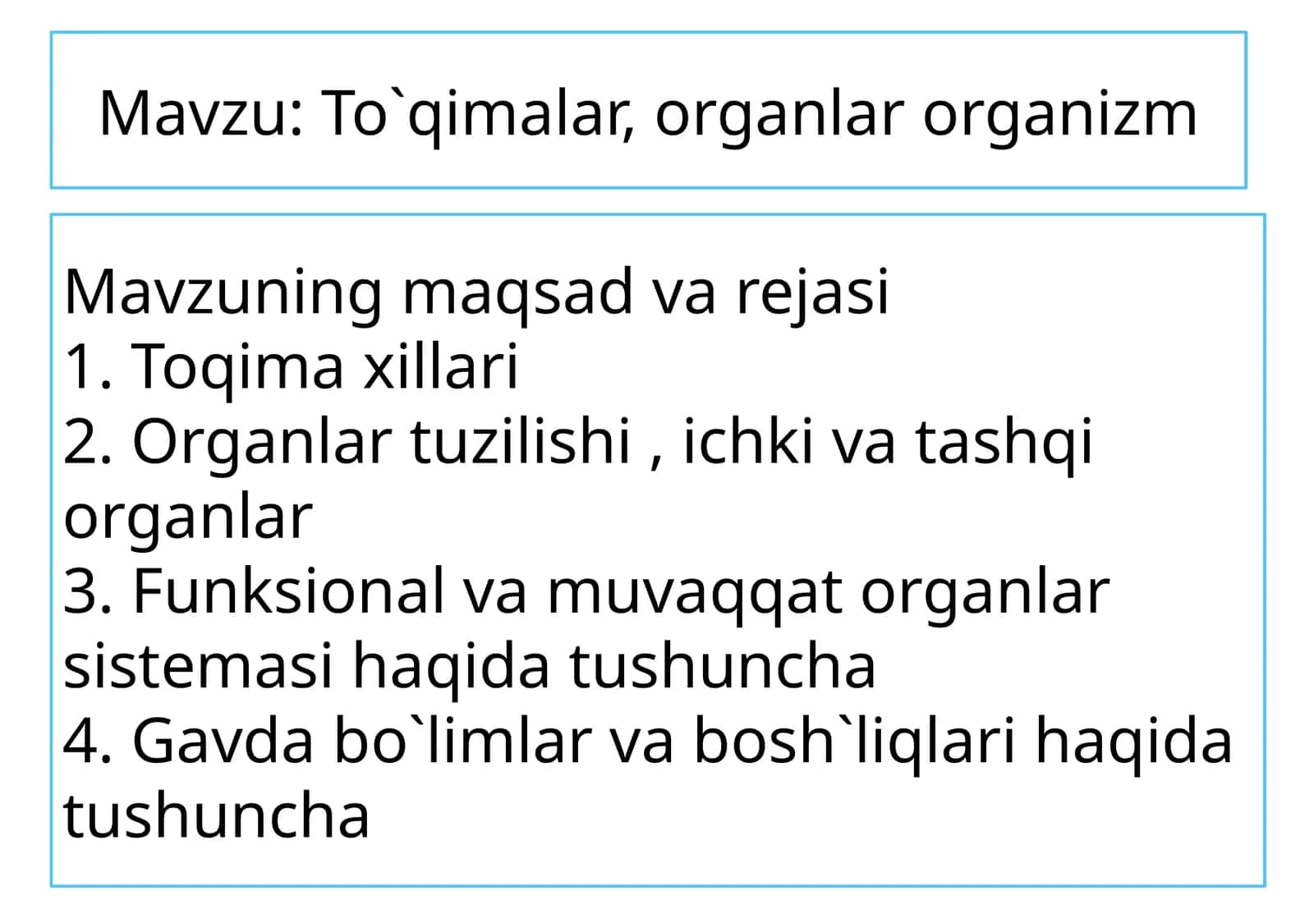 To`qimalar, organlar, organizm 1