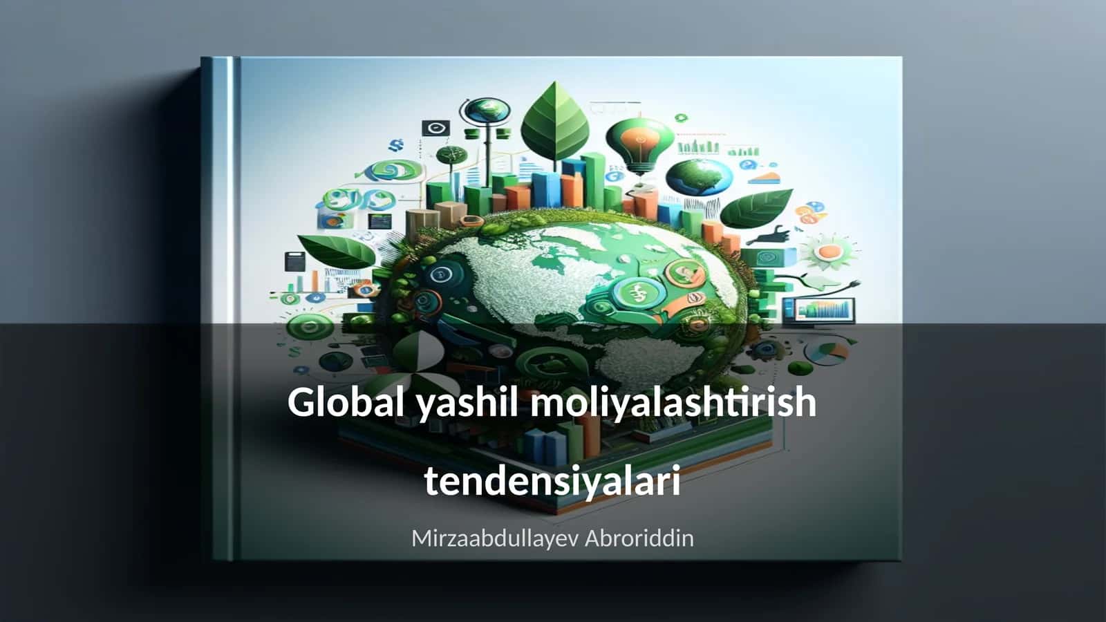 Global yashil moliyalashtirish tendensiyalari 1