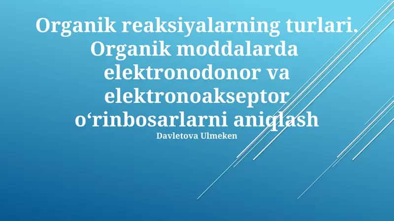 Organik reaksiyalarning turlari 1
