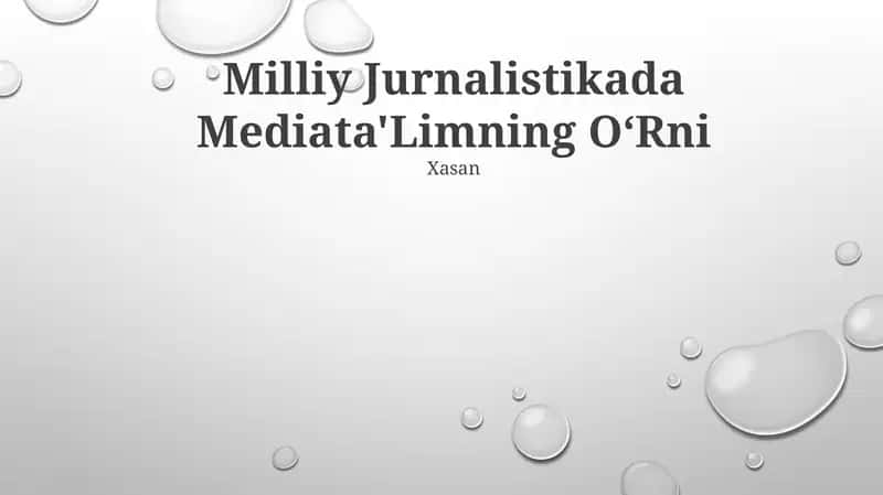 Milliy Jurnalistikada Mediata'Limning OʻRni 1