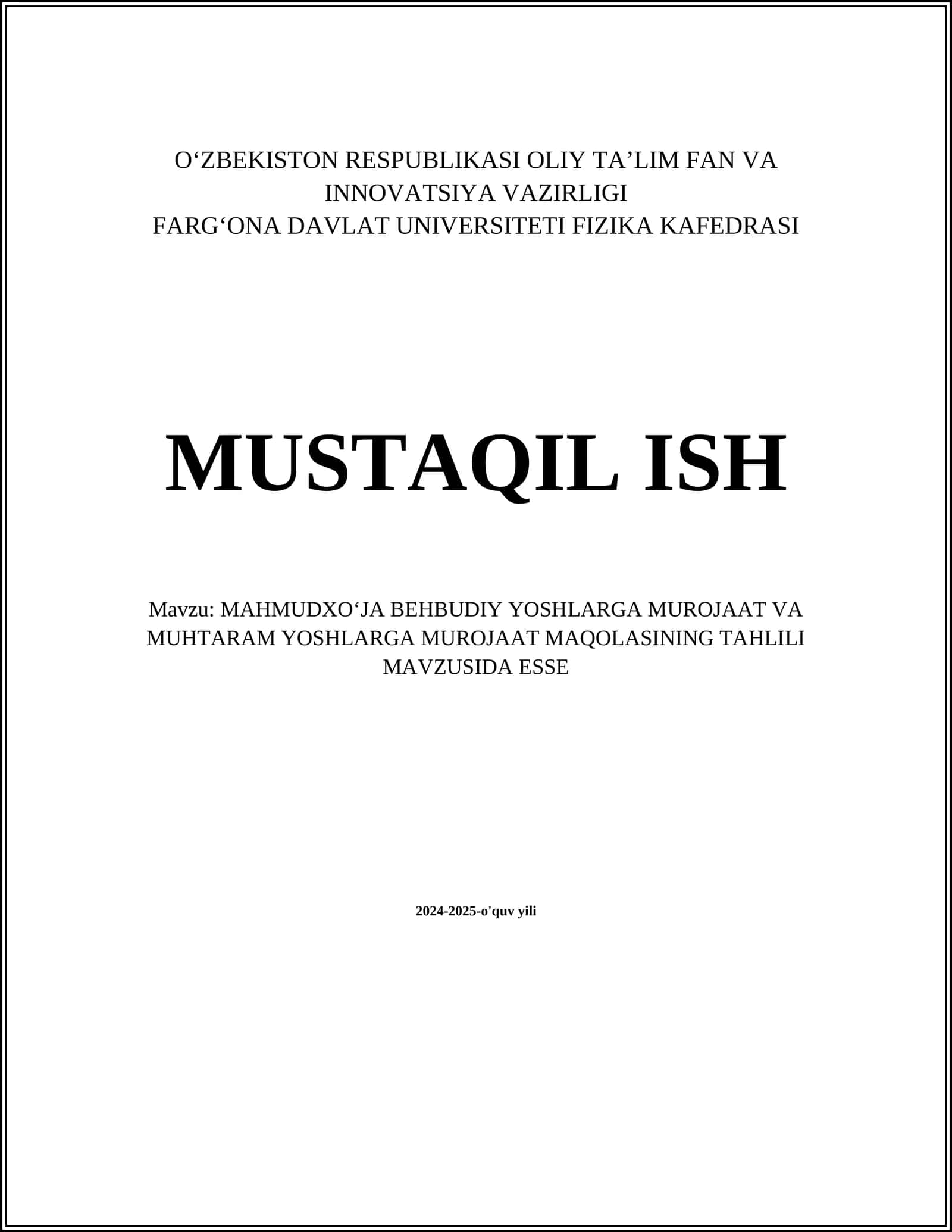MAHMUDXOʻJA BEHBUDIY YOSHLARGA MUROJAAT VA MUHTARAM YOSHLARGA MUROJAAT MAQOLASINING TAHLILI MAVZUSIDA ESSE 1