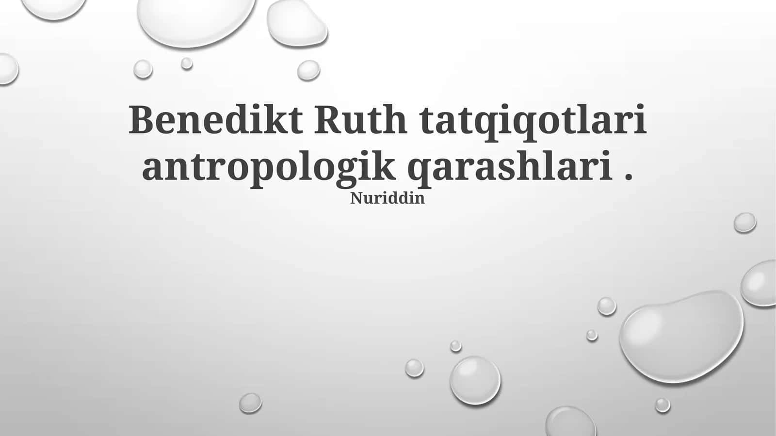 Benedikt Ruth tatqiqotlari antropologik qarashlari 1
