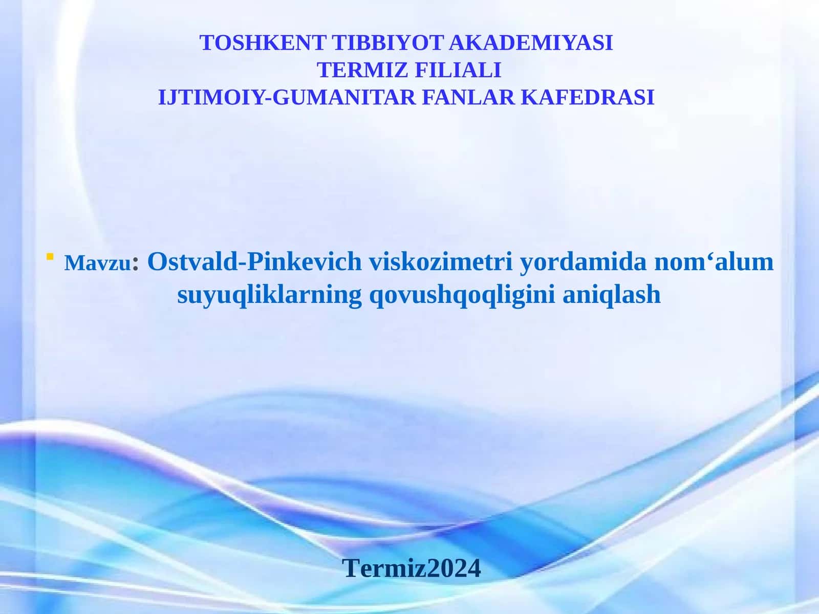 Ostvald-Pinkevich viskozimetri yordamida om‘alum suyuqliklarning qovushqoqliginianiqlash 1