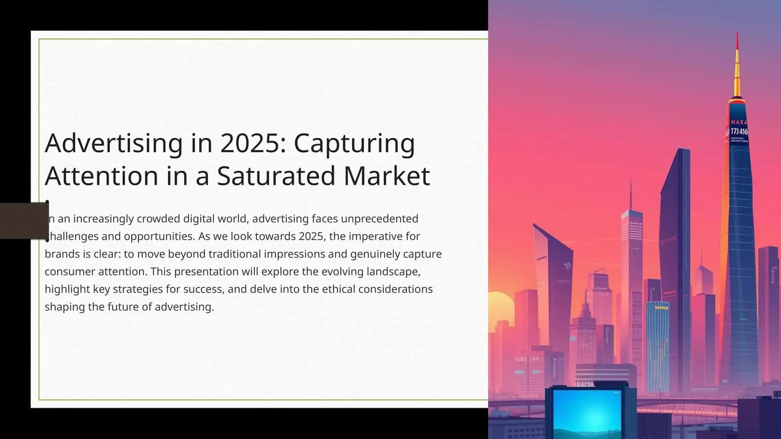 Advertising in 2025: Capturing Attention in a Saturated Market 1