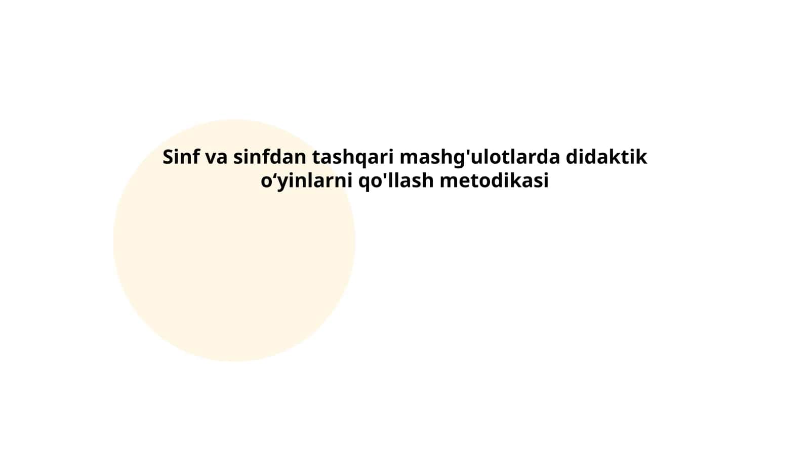 Sinf va sinfdan tashqari mashg'ulotlarda didaktik oʻyinlarni qo'llash metodikasi 1
