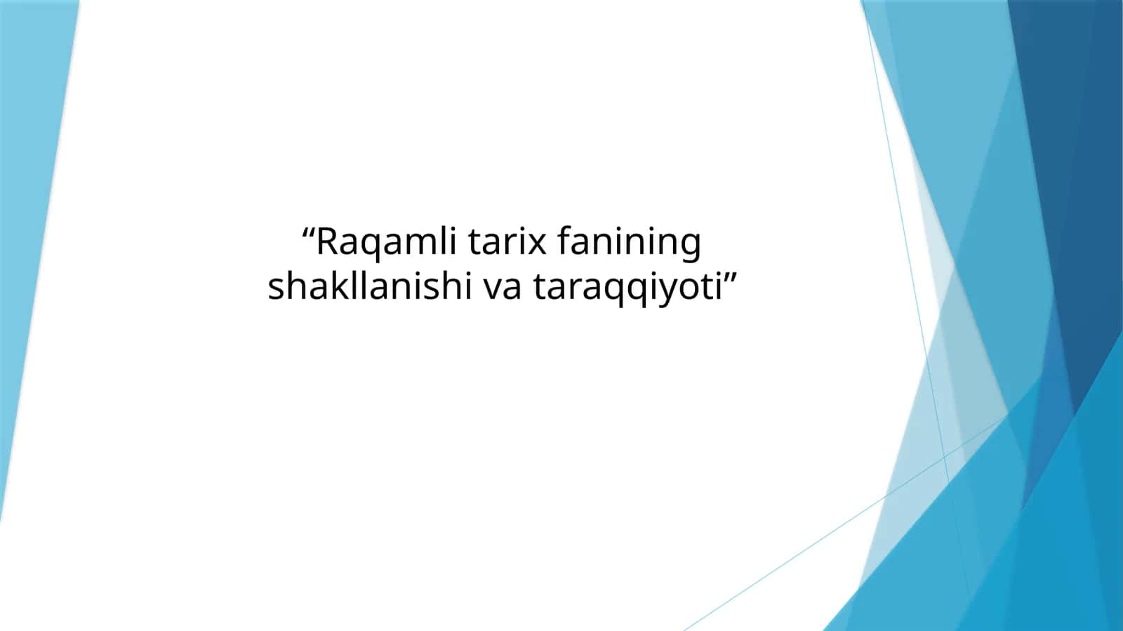 Raqamli tarix fanining shakllanishi va taraqqiyoti 1