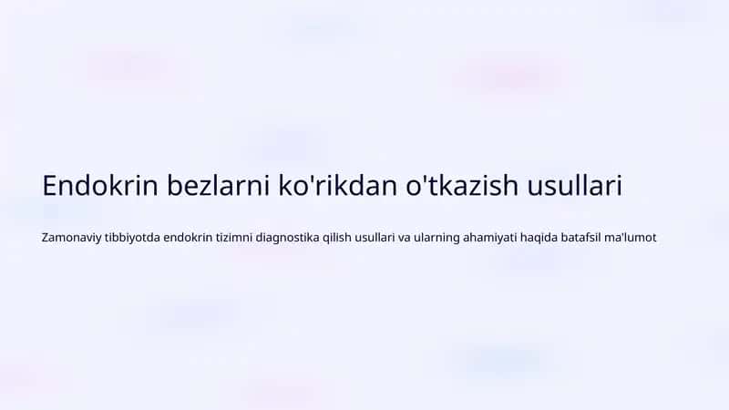 Endokrin bezlarni ko'rikdan o'tkazish usullari 1