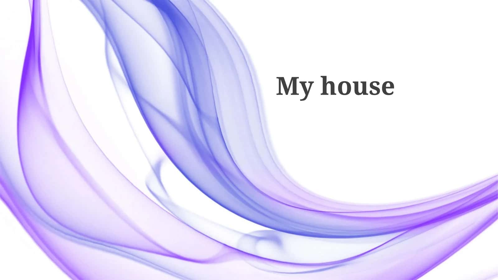My house 1