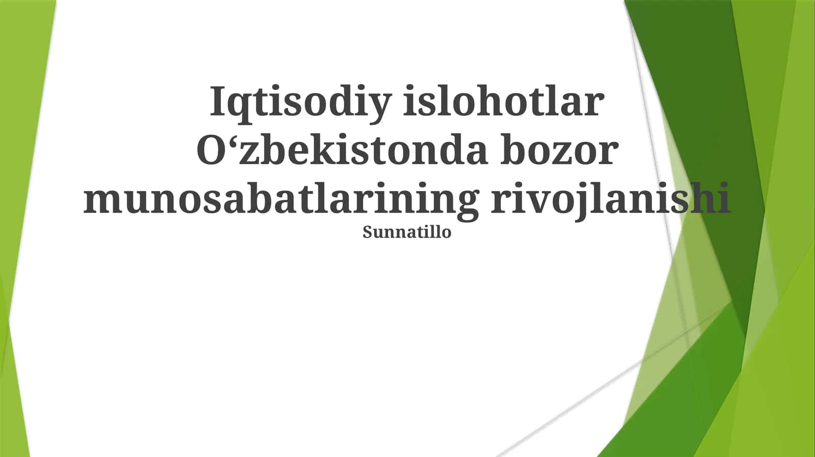 Iqtisodiy islohotlar Oʻzbekistonda bozor munosabatlarining rivojlanishi 1