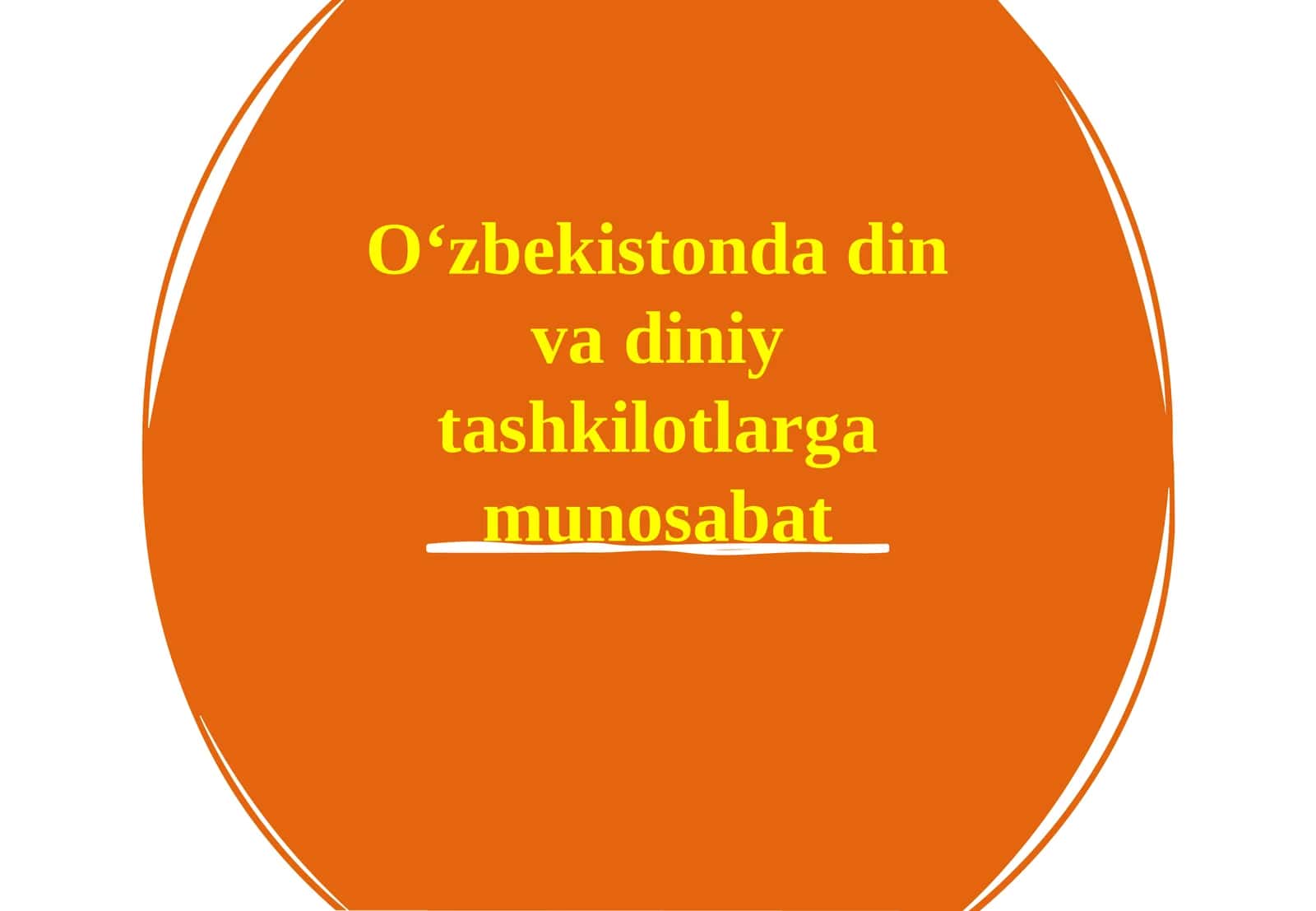 O‘zbekistonda din va diniy tashkilotlarga munosabat 1
