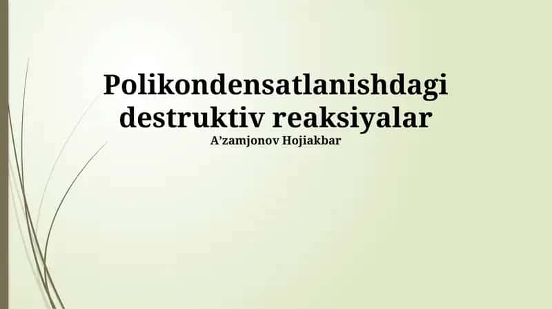 Polikondensatlanishdagi destruktiv reaksiyalar 1