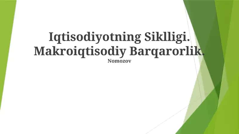 Iqtisodiyotning Siklligi. Makroiqtisodiy Barqarorlik. 1