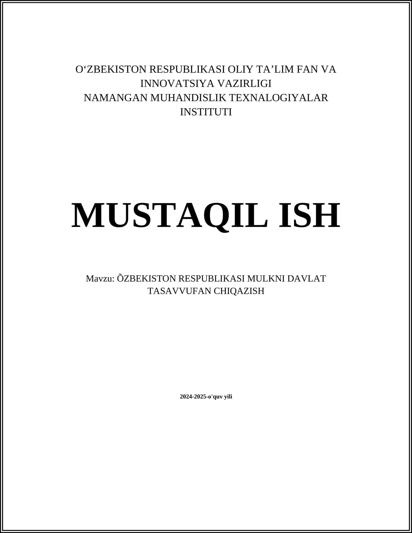 MUSTAQIL ISH Mavzu: ÕZBEKISTON RESPUBLIKASI MULKNI DAVLAT TASAVVUFAN CHIQAZISH 1