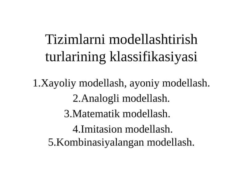 Tizimlarni modellashtirish turlari 1