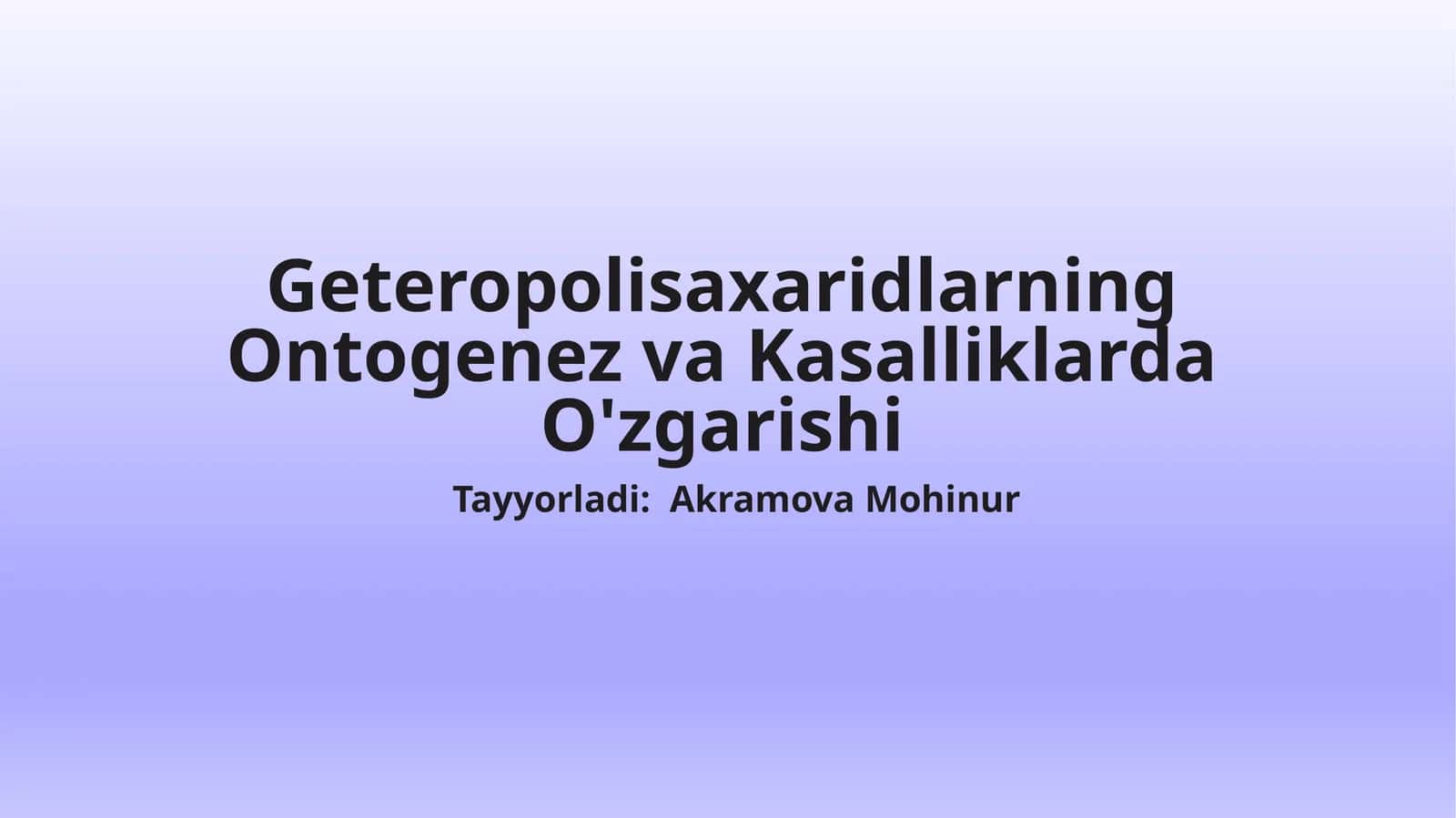 Geteropolisaxaridlarning Ontogenez va Kasalliklarda O'zgarishi 1