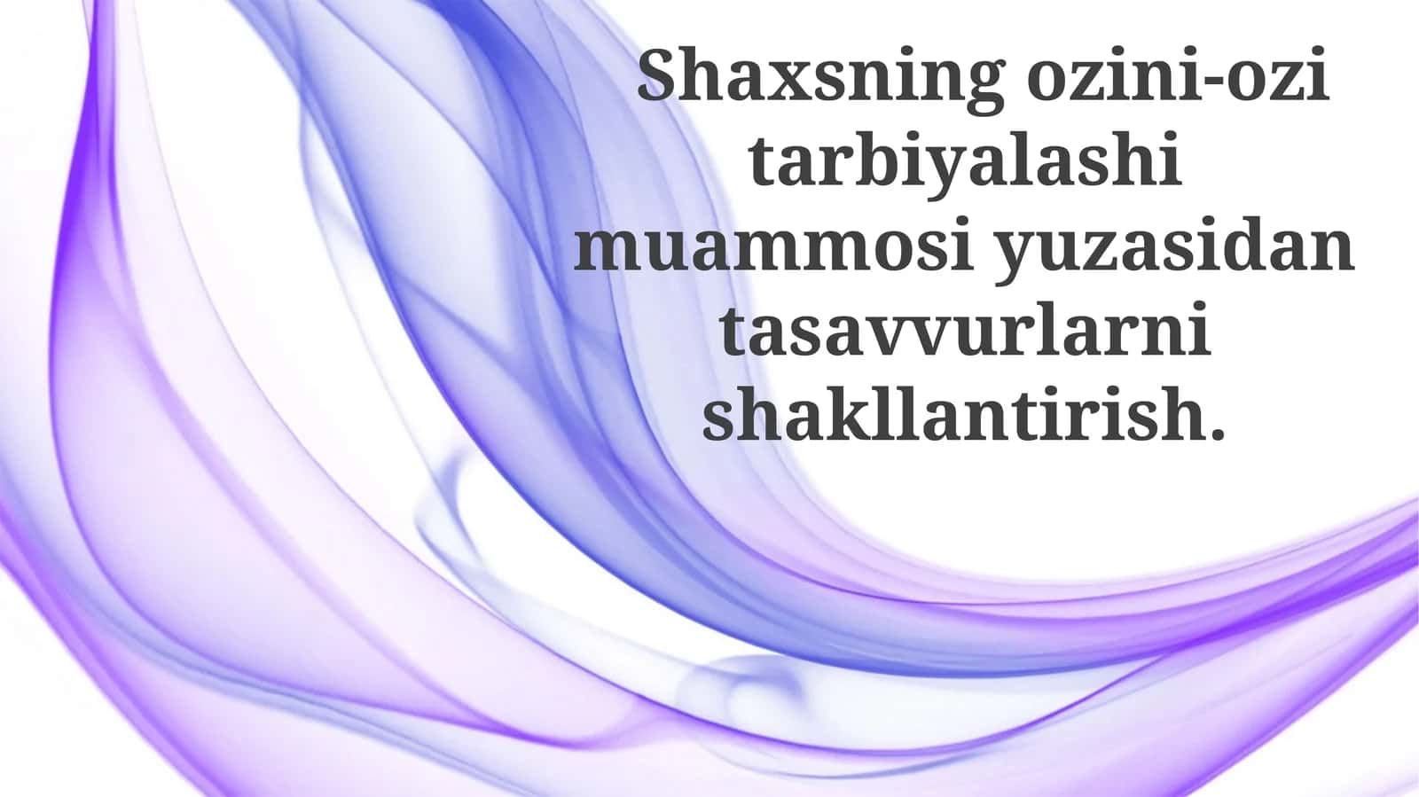 O'z-o'zini tarbiyalash muammosi 1