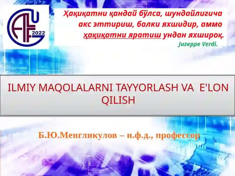 ILMIY MAQOLALARNI TAYYORLASH VA E'LON QILISH