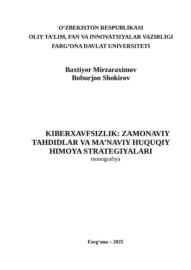 Kiberxavfsizlik: zamonaviy tahdidlar va ma’naviy huquqiy himoya strategiyalari 1