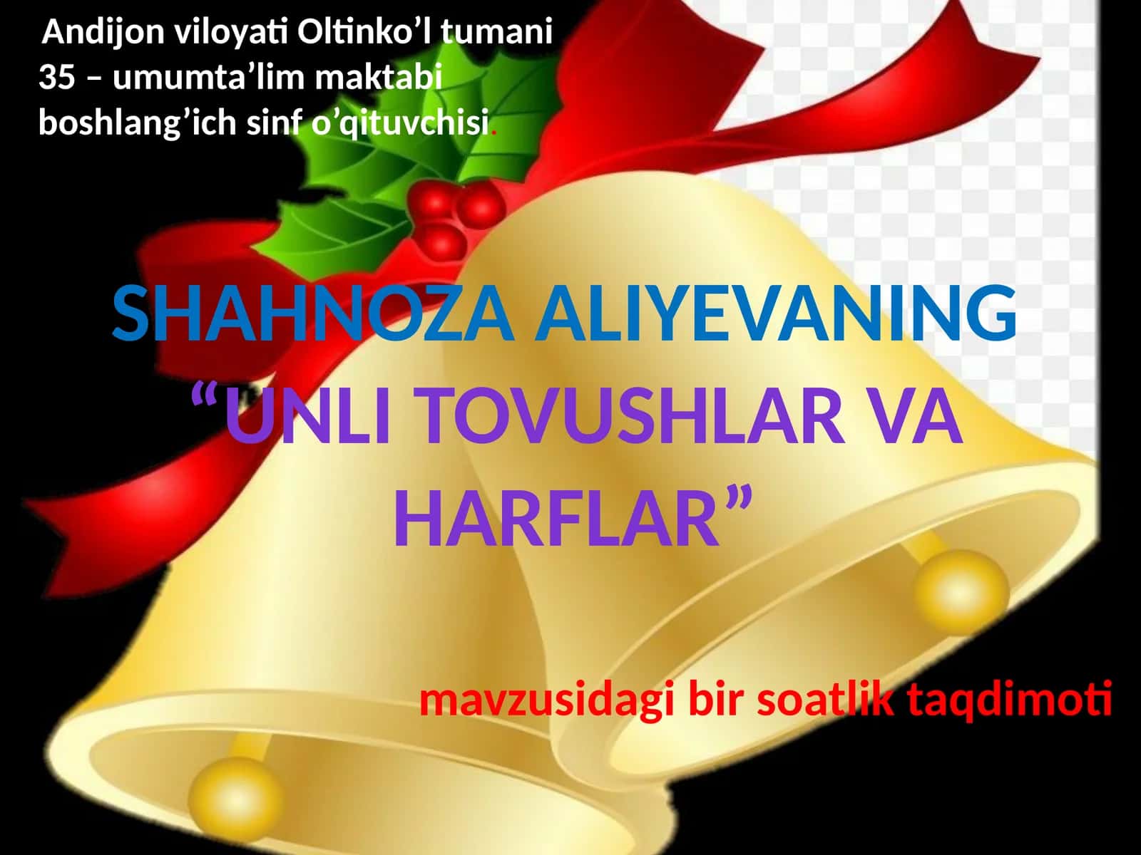 UNLITOVUSHLAR VA HARFLAR 1