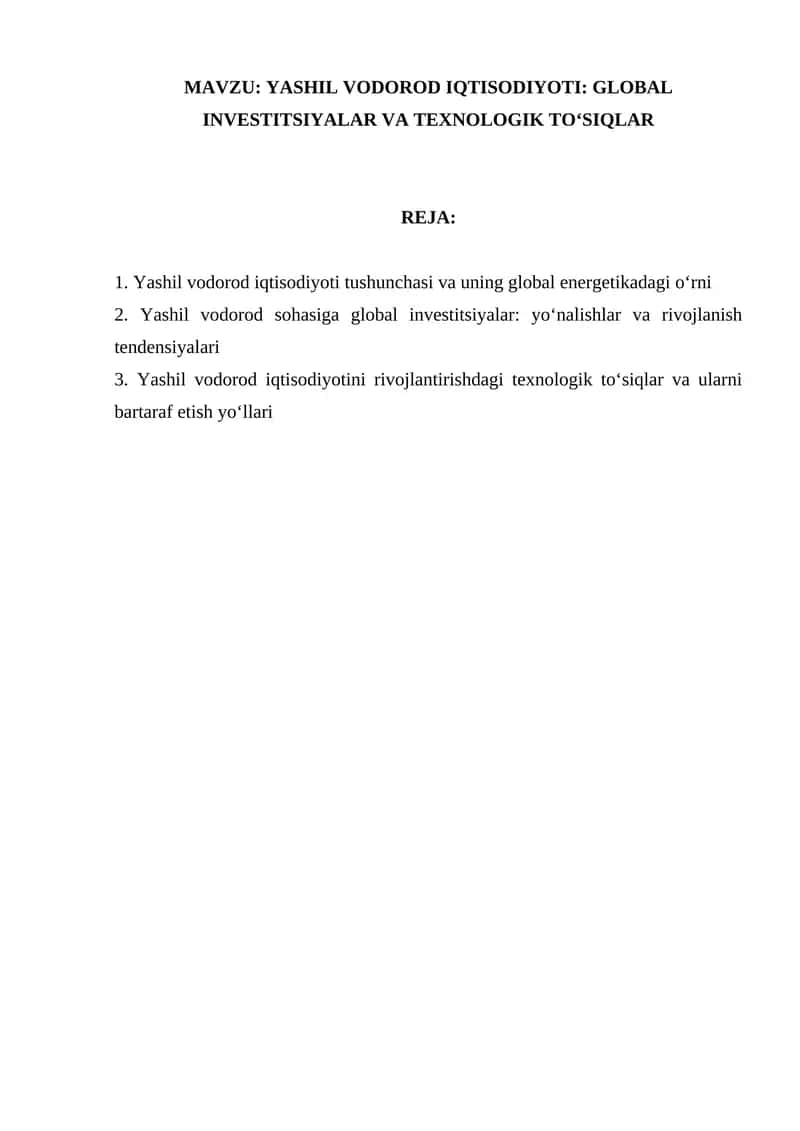 Yashil Vodorod Iqtisodiyoti: Global Investitsiyalar va Texnologik To'siqlar 1