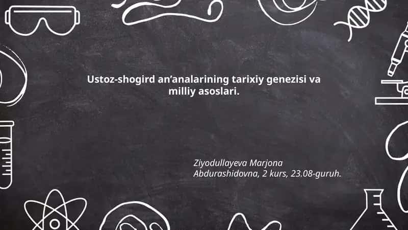 Ustoz-shogird an’analarining tarixiy genezisi va milliy asoslari 1