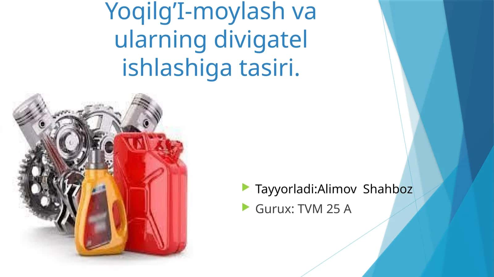 Yoqilg’I-moylashvaularningdivigatelishlashigatasiri 1