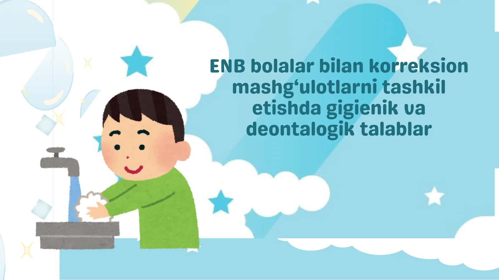 ENB bolalar bilan korreksion mashg‘ulotlarni tashkil etishda gigienik va deontalogik talablar 1