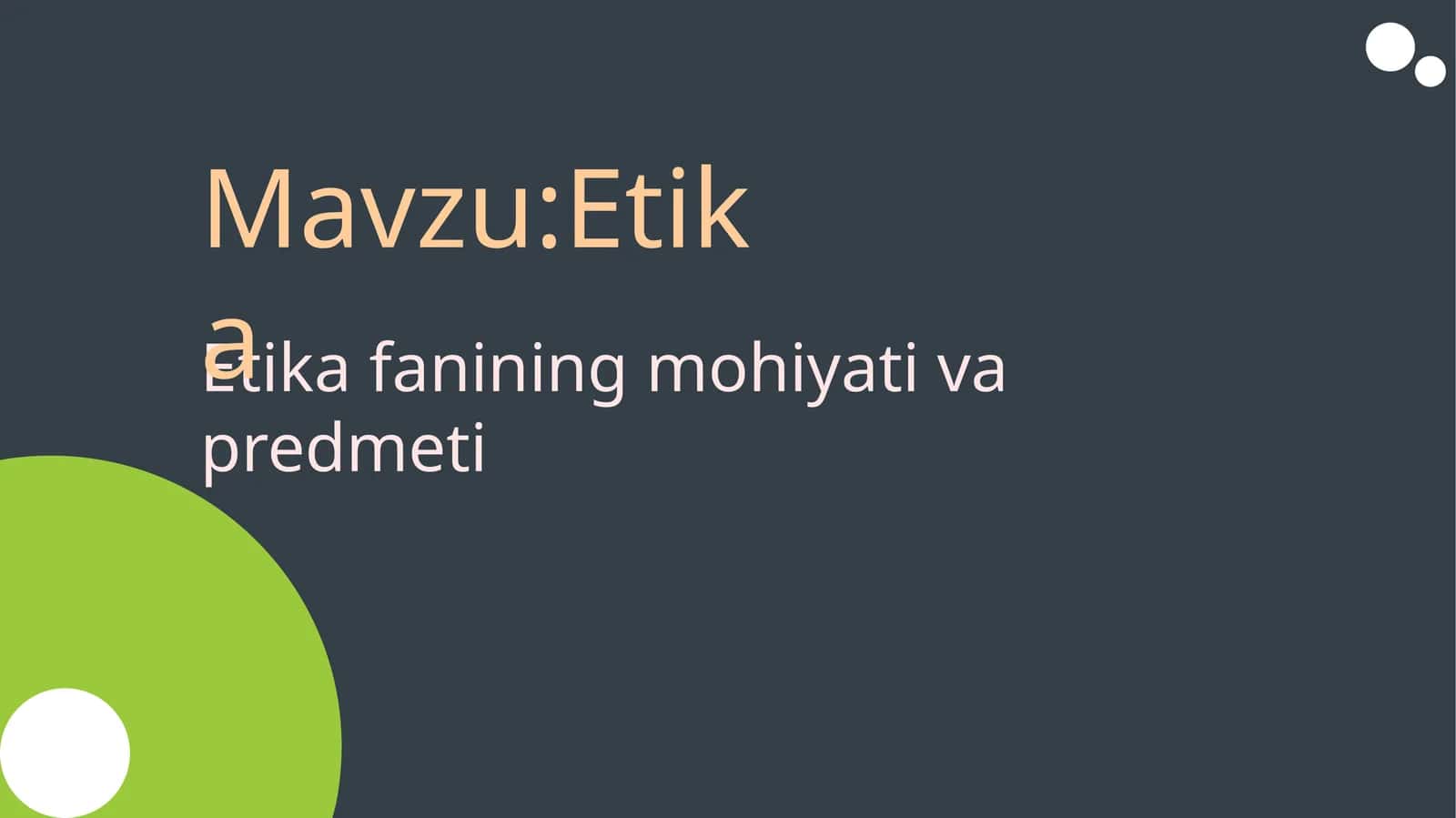 Etika fanining mohiyati va predmeti 1