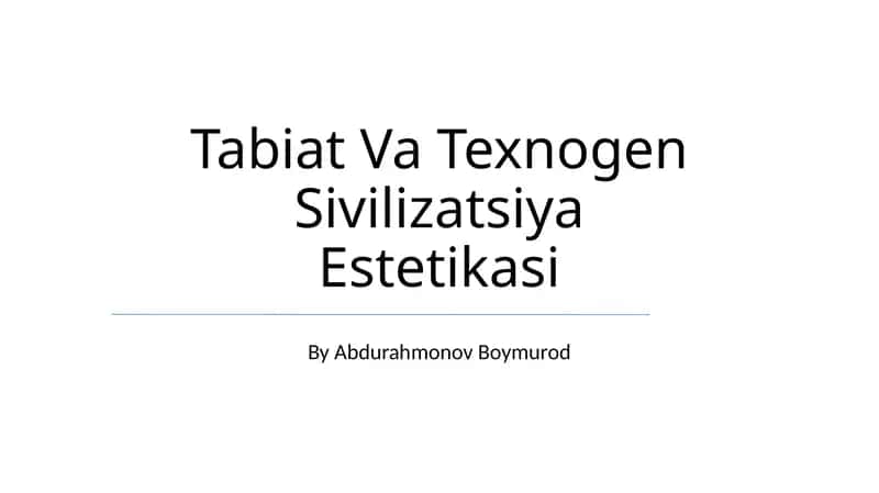 Tabiat Va Texnogen Sivilizatsiya Estetikasi 1