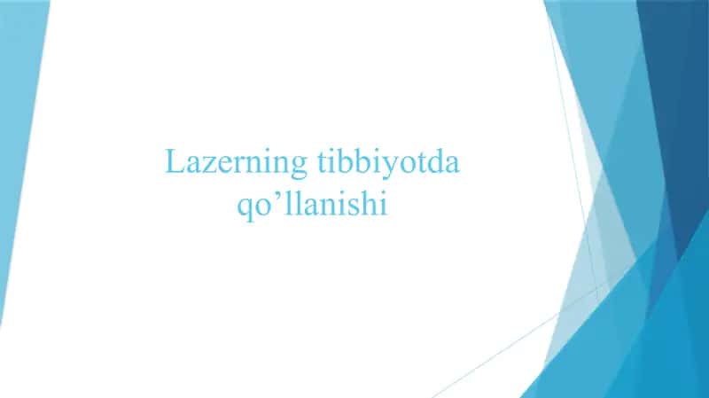 Lazerning tibbiyotda qo’llanishi 1
