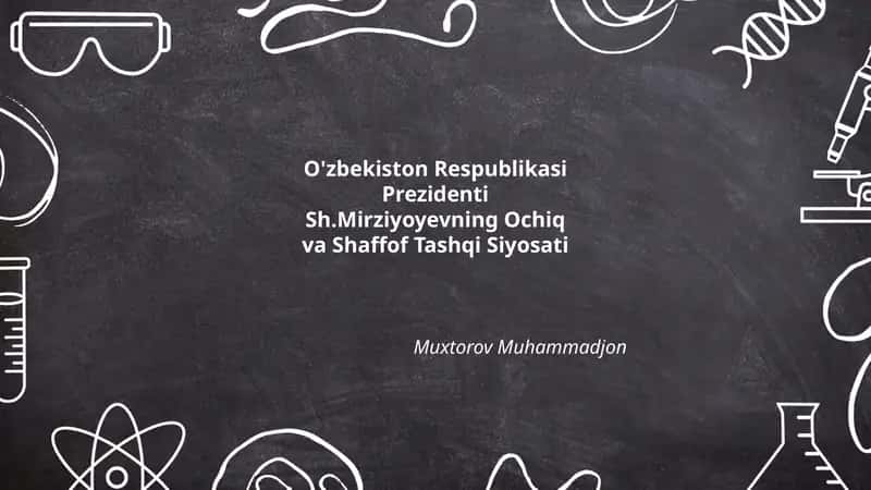 Ochiq va Shaffof Tashqi Siyosati 1