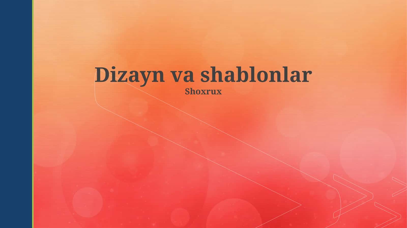 Dizayn va shablonlar 1