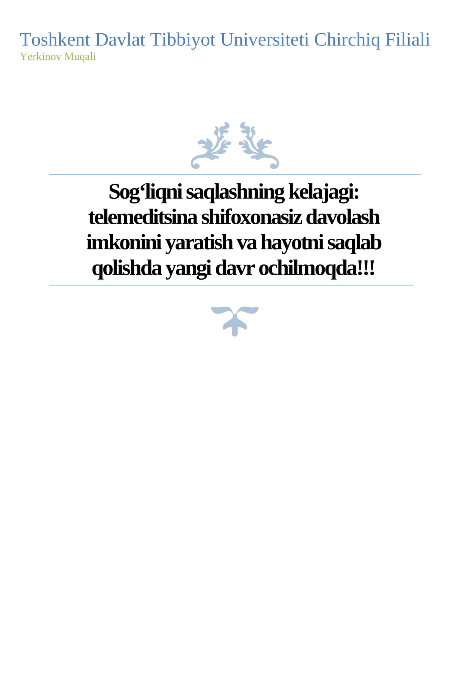 Sog‘liqni saqlashning kelajagi: telemeditsina shifoxonasiz davolash imkonini yaratish va hayotni saqlab 1