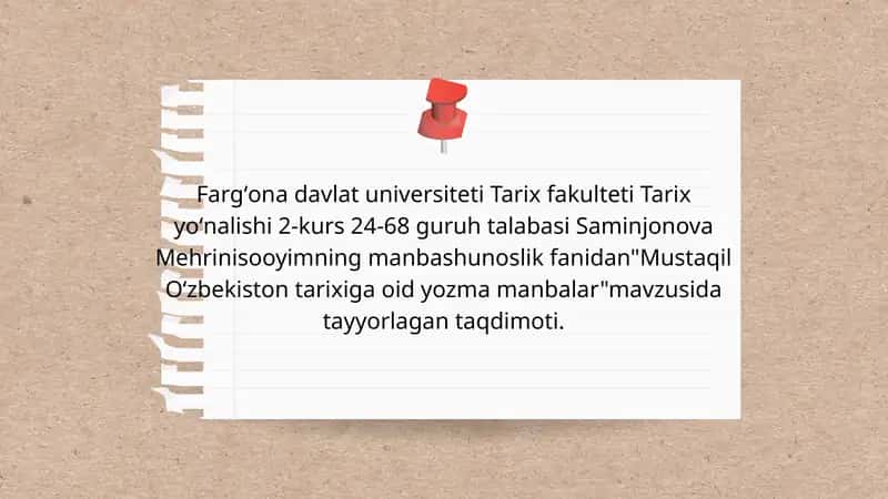 Mustaqil Oʻzbekiston tarixiga oid yozma manbalar 1
