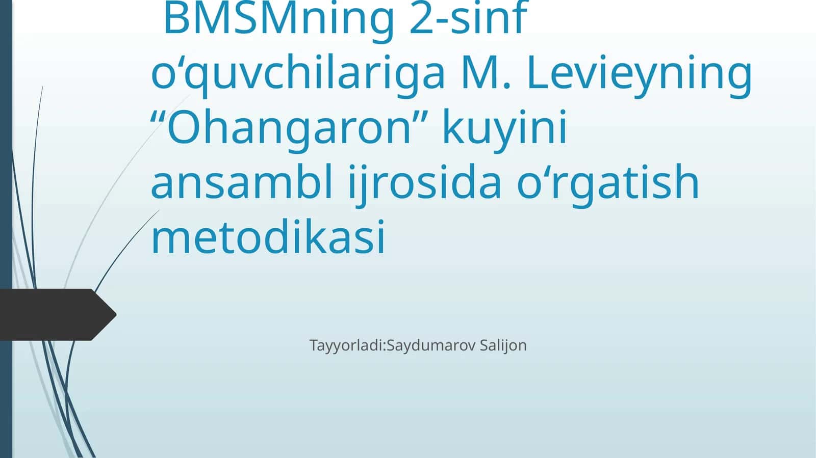 M. Levieyning “Ohangaron” kuyini ansambl ijrosida o‘rgatish metodikasi 1