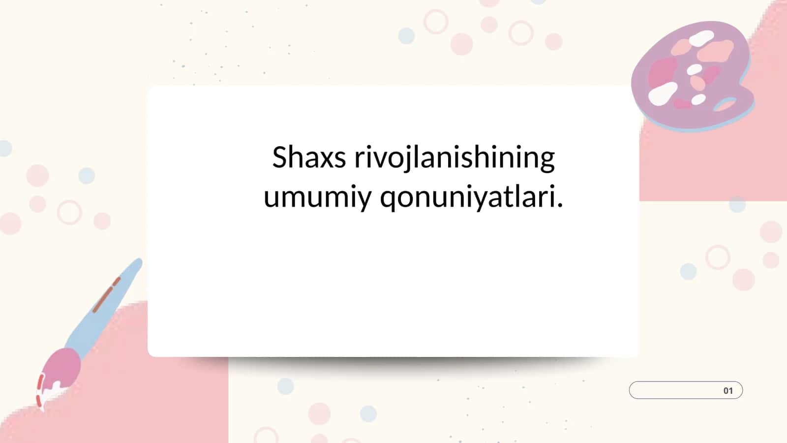 Shaxs rivojlanishining umumiy qonuniyatlari 1